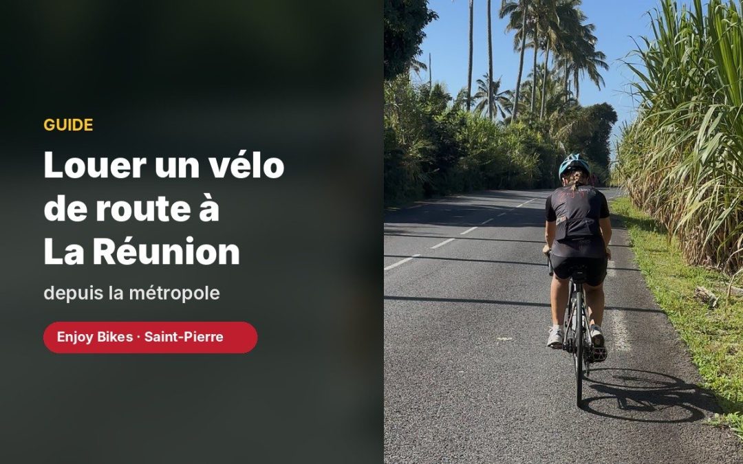 Louer un vélo de route à La Réunion depuis la métropole
